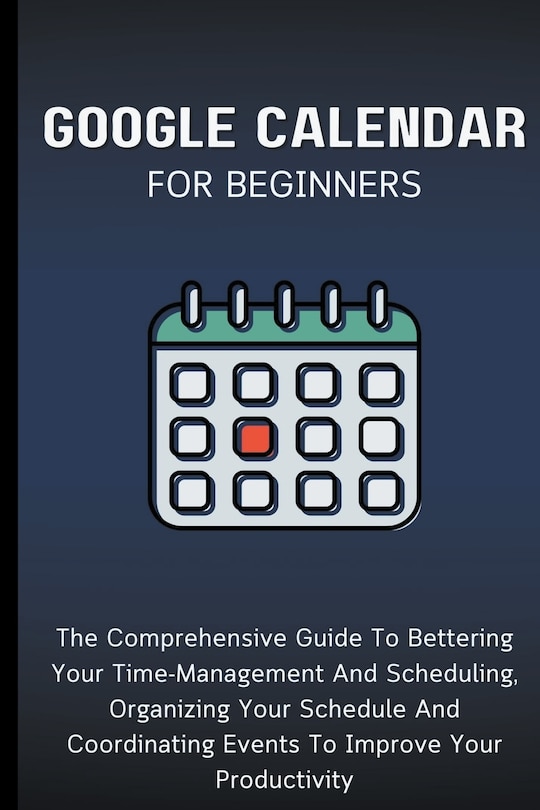 Front cover_Google Calendar For Beginners