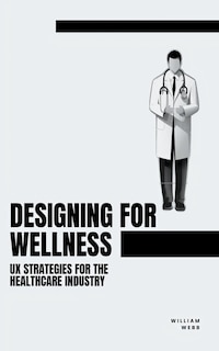 Front cover_Designing for Wellness