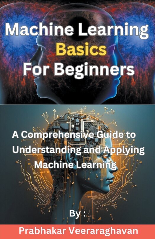 Front cover_Machine Learning Basics for Beginners