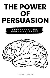 Front cover_The Power of Persuasion