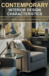 Front cover_Contemporary Interior Design Characteristics