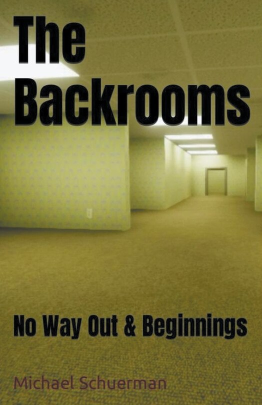 Couverture_Backrooms No Way Out and Beginnings