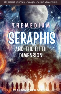 Front cover_The Medium Seraphis and The Fifth Dimension