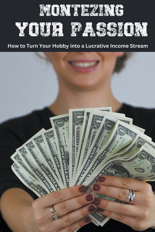 Couverture_Monetizing Your Passion