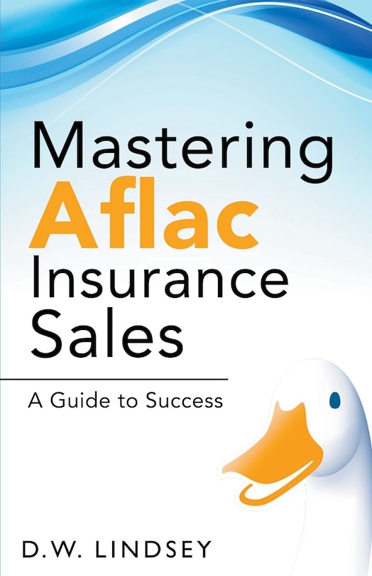 Front cover_Mastering Aflac Insurance Sales - A Guide to Success