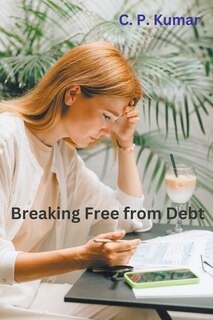 Front cover_Breaking Free from Debt
