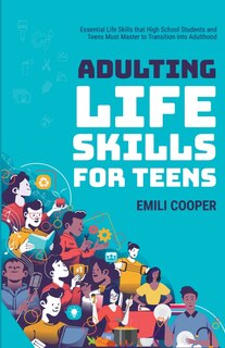 Front cover_Adulting Life Skills for Teens