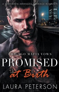 Front cover_Chicago Mafia Vows Promised at Birth