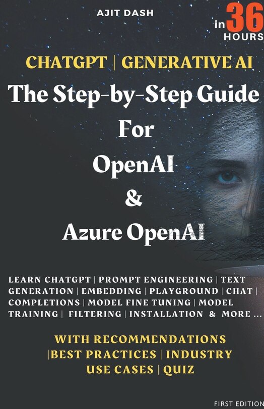 Couverture_Chatgpt Generative AI - The Step-By-Step Guide For OpenAI & Azure OpenAI In 36 Hrs.
