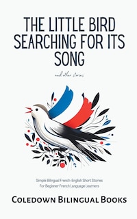 Couverture_The Little Bird Searching for Its Song and Other Stories