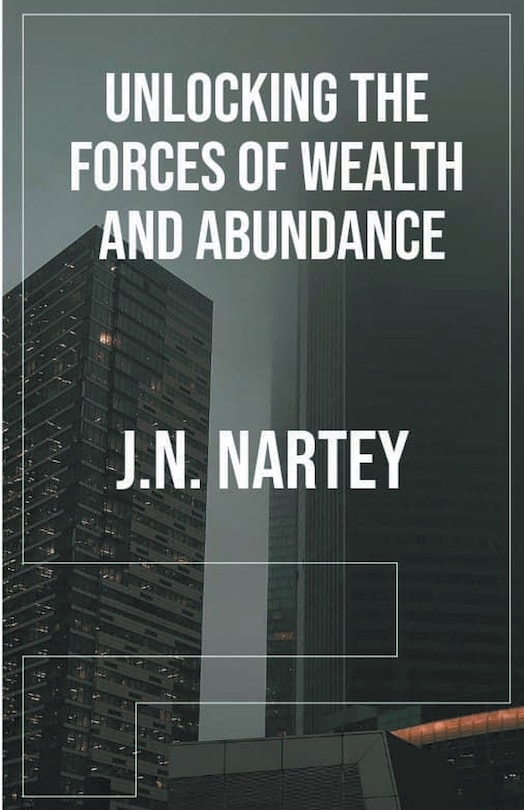 Front cover_Unlocking the Forces of Wealth and Abundance