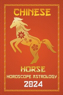Couverture_Horse Chinese Horoscope 2024