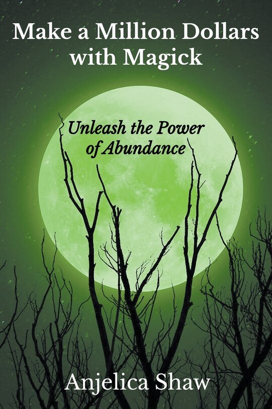 Front cover_Make a Million Dollars with Magick