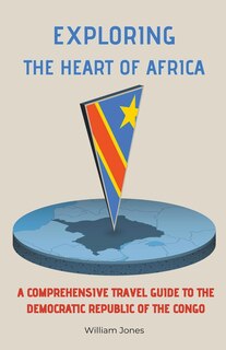 Front cover_Exploring the Heart of Africa