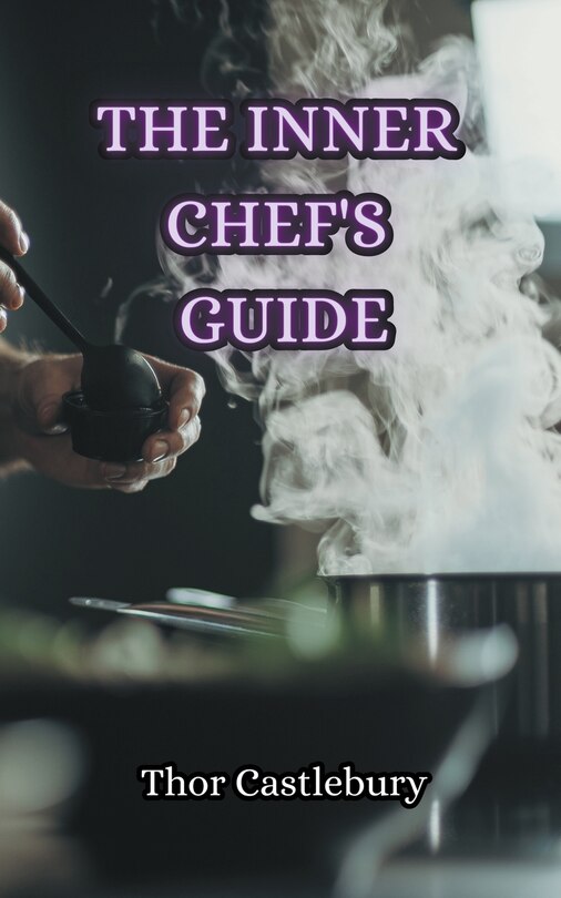 Front cover_The Inner Chef's Guide