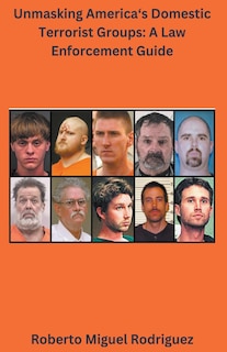 Couverture_Unmasking America's Domestic Terrorist Groups