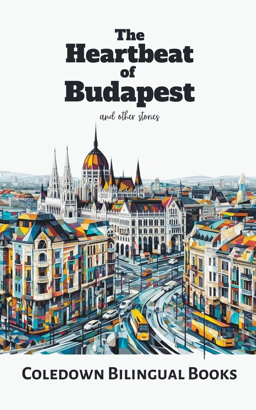 Front cover_The Heartbeat of Budapest and Other Stories