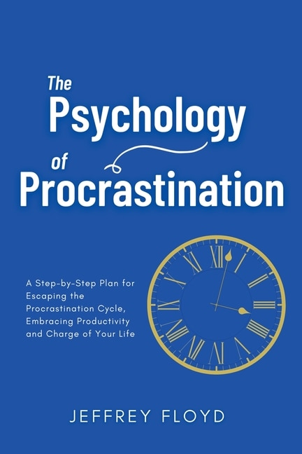 Front cover_The Psychology of Procrastination