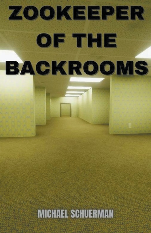 Front cover_Backrooms Zookeeper