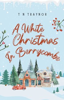 Front cover_A White Christmas in Berrycombe
