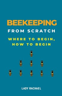 Couverture_Beekeeping From Scratch