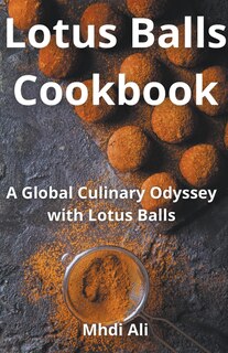 Front cover_Lotus Balls Cookbook