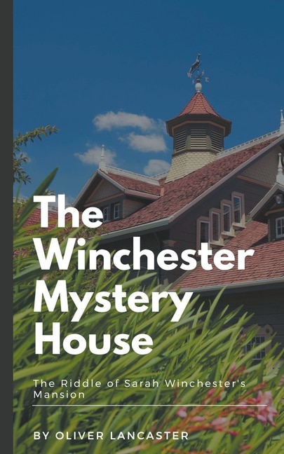 Front cover_The Winchester Mystery House