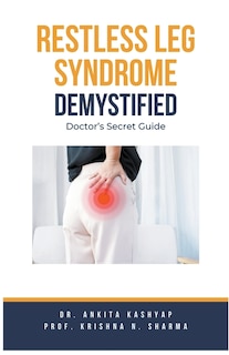 Front cover_Restless Leg Syndrome Demystified