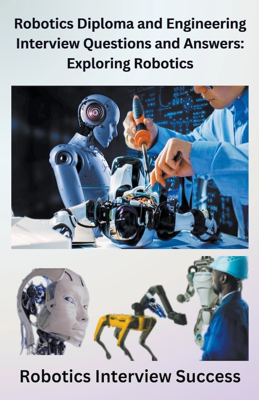 Front cover_Robotics Diploma and Engineering Interview Questions and Answers