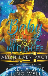 Couverture_Baby For The Mosaic Med Chief