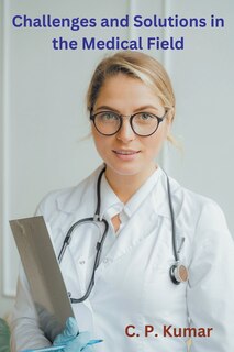 Front cover_Challenges and Solutions in the Medical Field