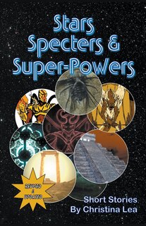 Front cover_Stars, Specters, and Super-Powers