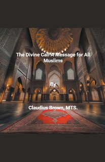 Couverture_The Divine Call A Message for All Muslims