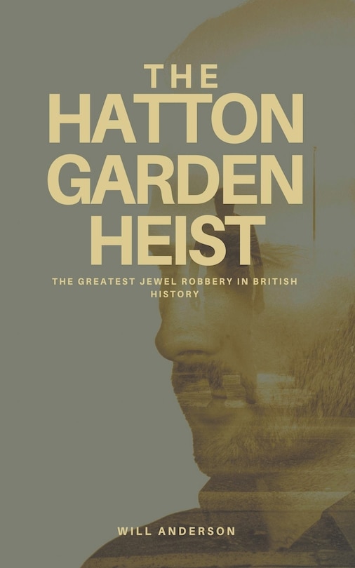 Couverture_The Hatton Garden Heist