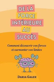 Front cover_De la force intérieure au succès