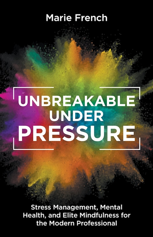 Front cover_Unbreakable Under Pressure