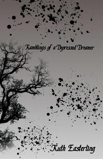 Front cover_Ramblings of a Depressed Dreamer