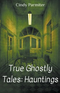 Front cover_True Ghostly Tales