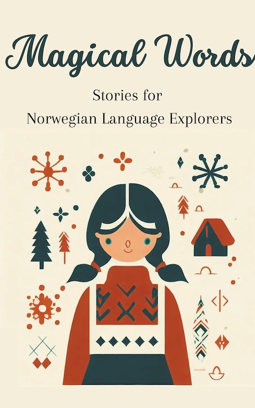Magical Words: Stories for Norwegian Language Explorers