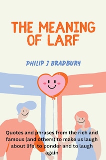 Front cover_The Meaning of Larf