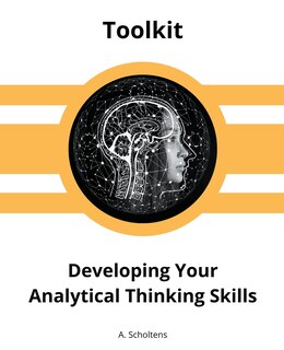 Front cover_Developing Your Analytical Thinking Skills