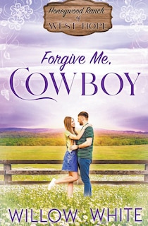 Front cover_Forgive Me, Cowboy