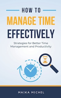 Couverture_How to Manage Time Effectively