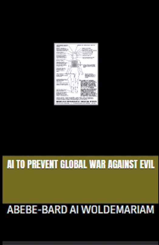 Front cover_AI to Prevent Global War Against Evil
