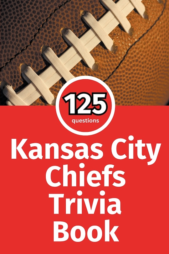 Front cover_Kansas City Chiefs Trivia Book
