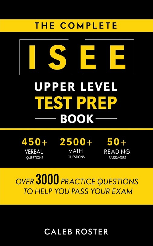 Front cover_The Complete ISEE Upper Level Test Prep Book
