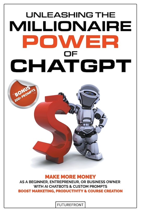 Front cover_Unleashing the Millionaire Power of ChatGPT