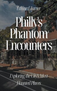 Couverture_Philly's Phantom Encounters