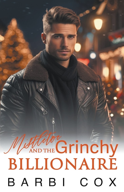 Front cover_Mistletoe and the Grinchy Billionaire