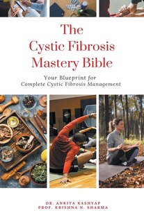 Front cover_The Cystic Fibrosis Mastery Bible